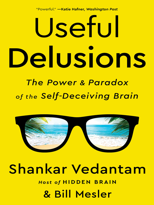 Title details for Useful Delusions by Shankar Vedantam - Wait list